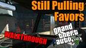 GTA 5 Single PLayer Walkthrough - Still Pulling Favors