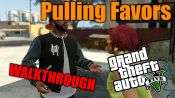 GTA 5 Walkthrough - Pulling Favors